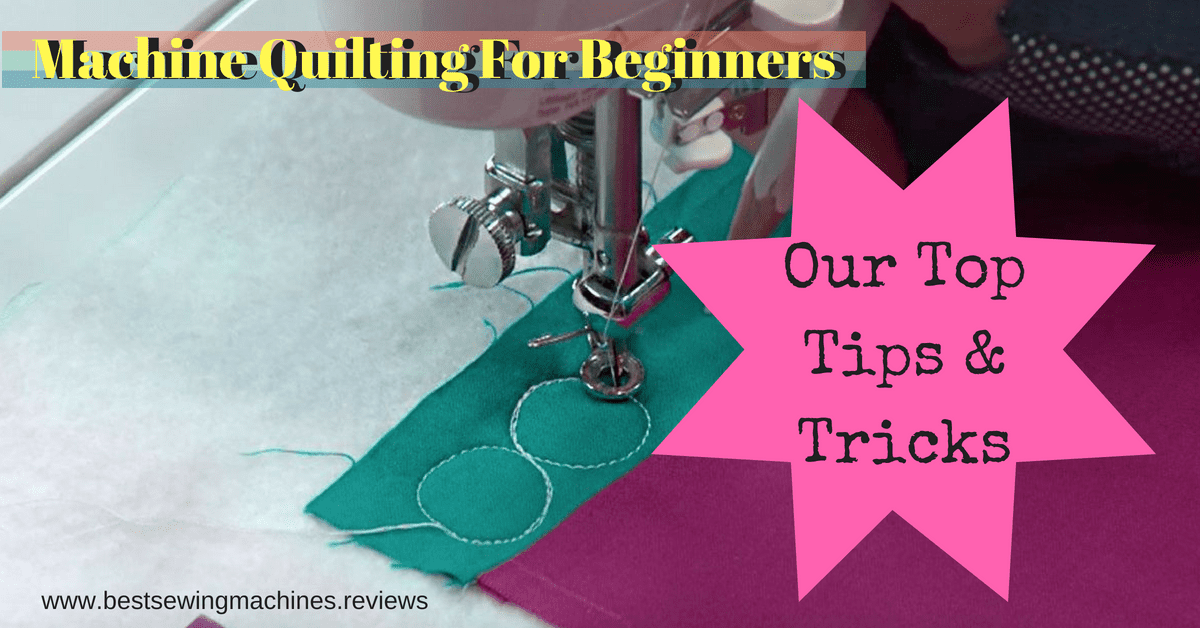 Machine Quilting For Beginners